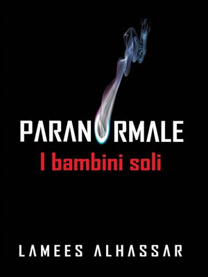 cover image of Paranormal--I Bambini Soli